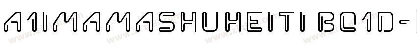 A1imamaShuHeiTi Bo1d字体转换